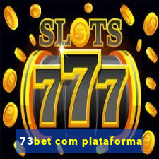 73bet com plataforma